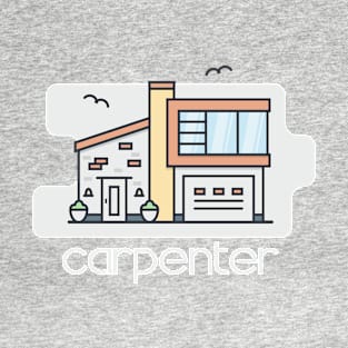 Carpenter Simple Sassy Design T-Shirt